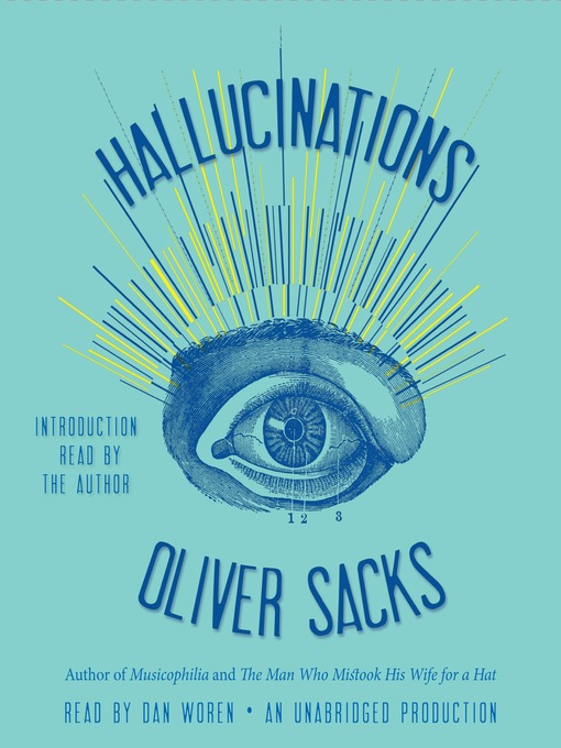 Title details for Hallucinations by Oliver Sacks - Available